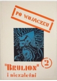Po wojaczku Brulion i niezależni 2