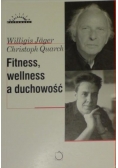 Fitness wellness a duchowość