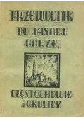 Przewodnik po Jasnej Górze, Częstochowie i okolicy, 1946 r.