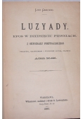 Luzyady. Epos w dziesięciu pieśniach, 1890 r.