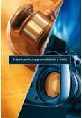 System wymiaru sprawiedliwości a media
