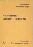 Makrogeneratory asemblery i konsolidatory