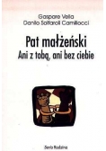 Pat małżeński. Ani z tobą, ani bez ciebie