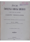 Życie świętej Anieli Merici, 1901 r.