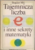 Tajemnicza liczba e  inne sekrety matematyki