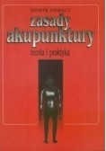 Zasady Akupunktury teoria i praktyka Dedykacja Autora