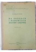 Na drogach i manowcach kultury ludowej, 1939 r.