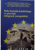 Rola Kościoła katolickiego w procesie integracji europejskiej