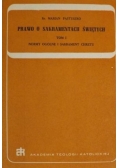 Prawo o Sakramentach Świętych T.1