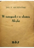 W śniegach i słońcu Afryki, 1935 r.