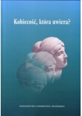 Kobiecość, która uwiera?