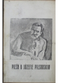 Pieśń o Józefie Piłsudskim 1920 r.