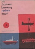 Jak zbudować kierowany radiem model