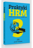 Praktyki HRM 3. Najlepsze studia przypadku...