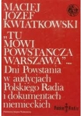 Tu mówi powstańcza Warszawa ...