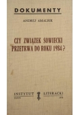 Czy związek sowiecki przetrwa do roku 1984? Dokumenty.