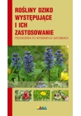 Rośliny dziko występujące i ich zastosowanie