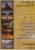 Typowanie głównych parametrów jakości w lecznictwie uzdrowiskowym