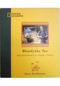 Blondynka Tao, nowa