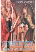 Synkretyzm religia antychrysta