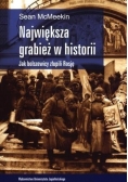 Największa grabież w historii