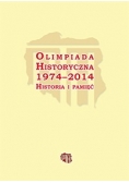 Olimpiada Historyczna 1974-2014 historia i pamięć