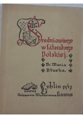Średniowiecze w literaturze polskiej, 1947 r.