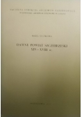 Dawny powiat Szczebrzeski XIV-XVIII w.