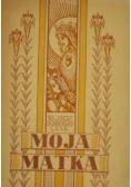 Moja Matka 1947 r.