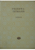 Kazimierz Przerwa Tetmajer poezje
