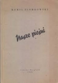Nasze pieśni, 1945 r.