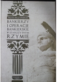 Bankierzy i operacje bankierskie w starożytnym Rzymie