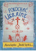 Pokochać Ukrainę