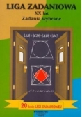Liga zadaniowa XX lat zadania wybrane