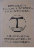 Franciszkanizm w spotkaniu z duchowością kościołów wschodnich, tom I