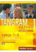 Tangram aktuell 1 Podręcznik z ćwiczeniami + CD Lekcje 1-4