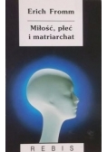 Miłość płeć i matriarchat