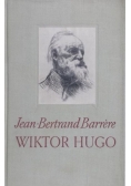 Wiktor Hugo człowiek i dzieło