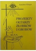 Projekty ołtarzy żłobków i grobowców