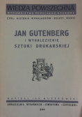 Jan Gutenberg i wynalezienie sztuki drukarskiej, 1948r.