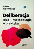Deliberacja Idea metodologia praktyka