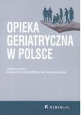 Opieka geriatryczna w Polsce
