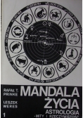 Mandala życia. Astrologia-mity i rzeczywistość. Tom I-II