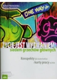 Życie jest wyzwaniem Siedem grzechów głównych
