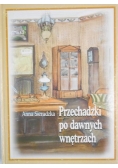 Przechadzki po dawnych wnętrzach