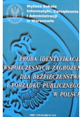 Próba identyfikacji współczesnych zagrożeń dla bezpieczeństwa i porządku publicznego w Polsce