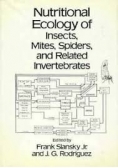 Nutritional Ecology of Insects, Mites, Spiders, and Related Invertebrates