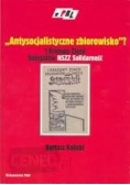 Antysocjalistyczne zbiorowisko ?