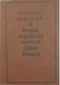 Słownik biograficzny uczonych Żydów Polskich Reprint z 1905 r
