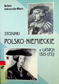 Stosunki polsko - niemieckie w latach 1515 - 1772